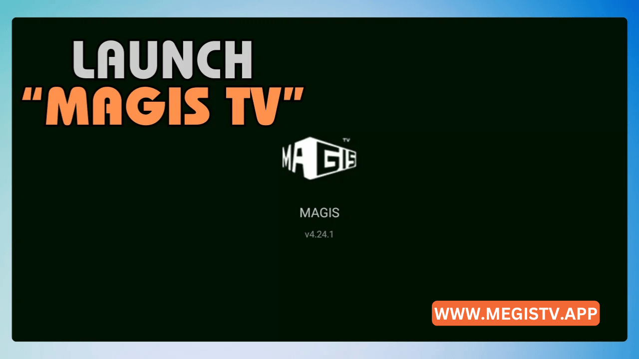 launch Magis Tv 